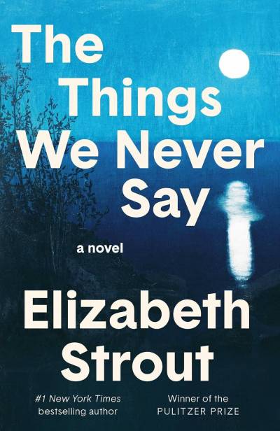 The Things We Never Say
